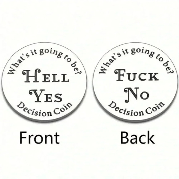 What’s it going to be Hell Yes Heck No decision-maker flip coin silver engraved - Picture 1 of 4